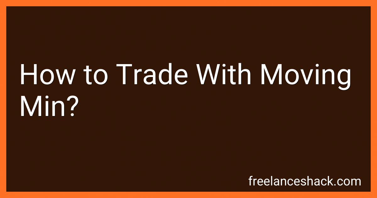 How to Trade With Moving Min? image