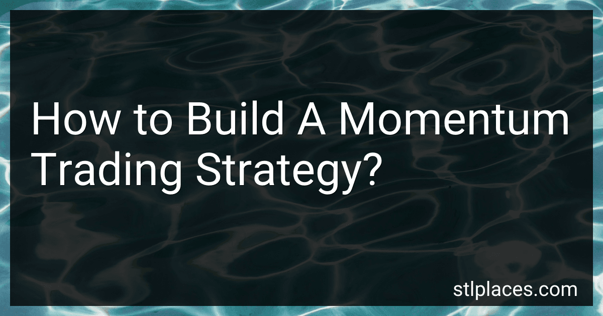 How to Build A Momentum Trading Strategy? image