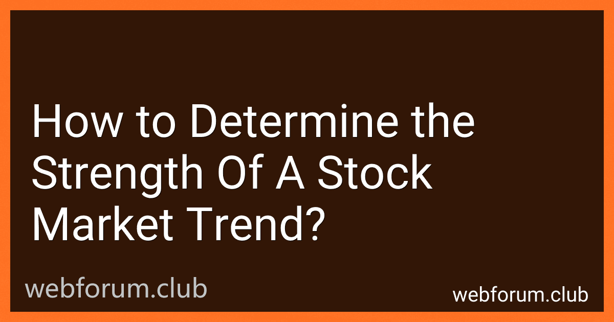 How to Determine the Strength Of A Stock Market Trend? image