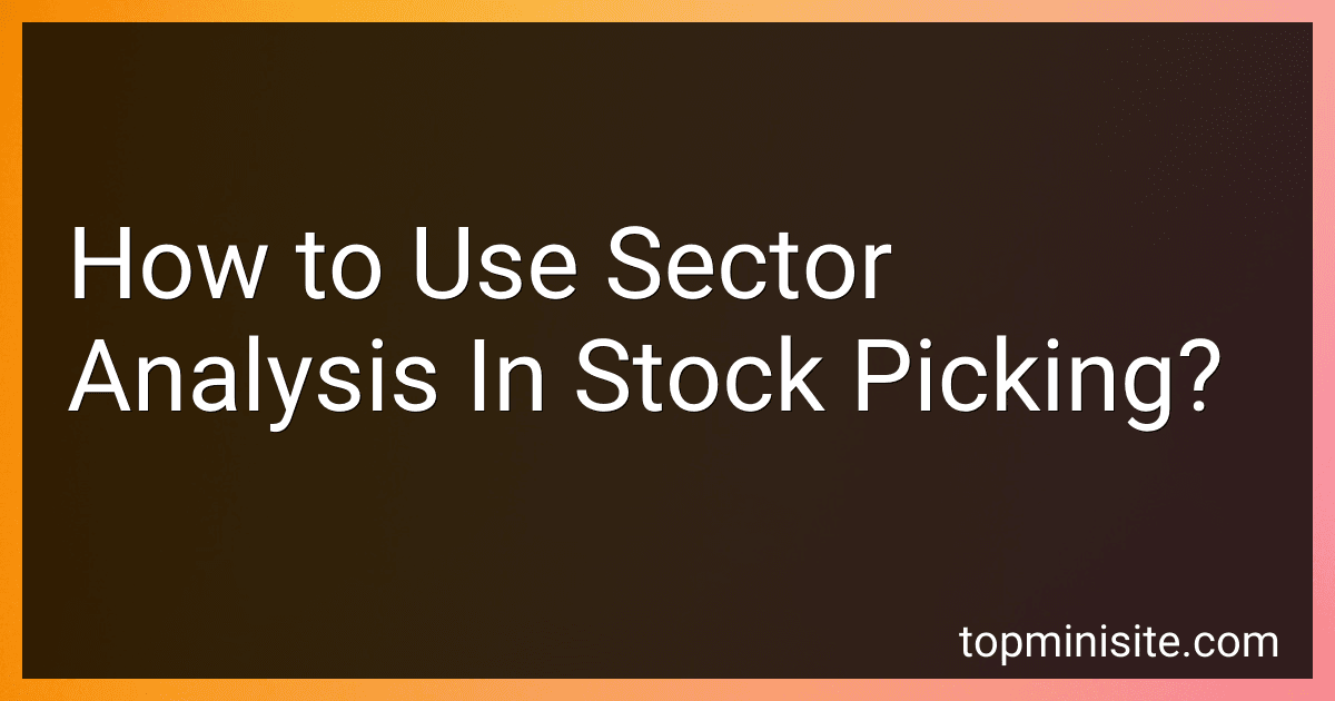 How to Use Sector Analysis In Stock Picking? image