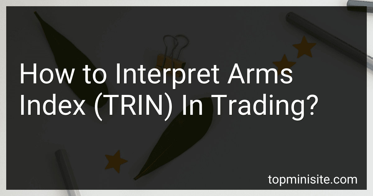 How to Interpret Arms Index (TRIN) In Trading? image