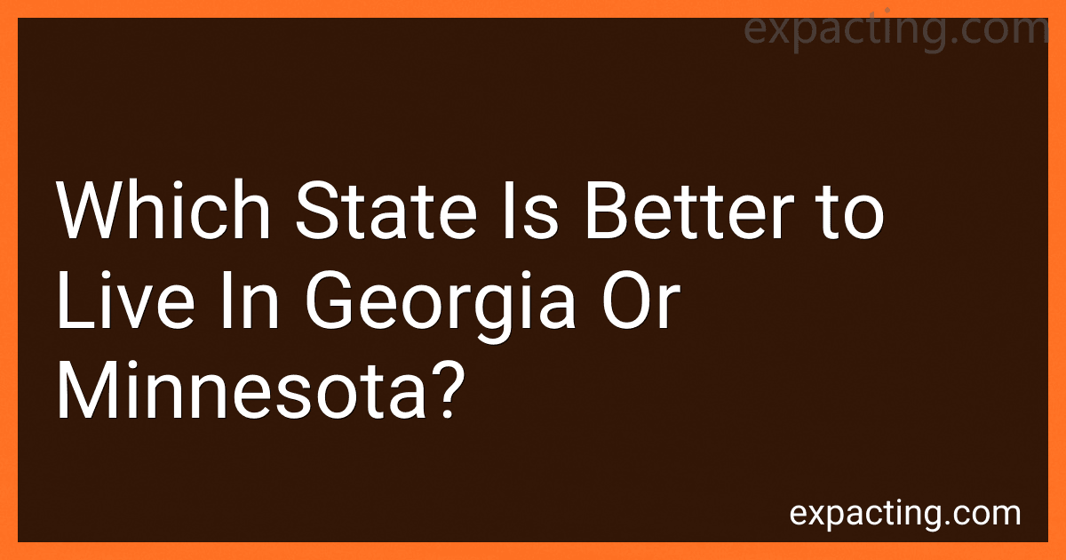 Which State Is Better to Live In Georgia Or Minnesota? preview