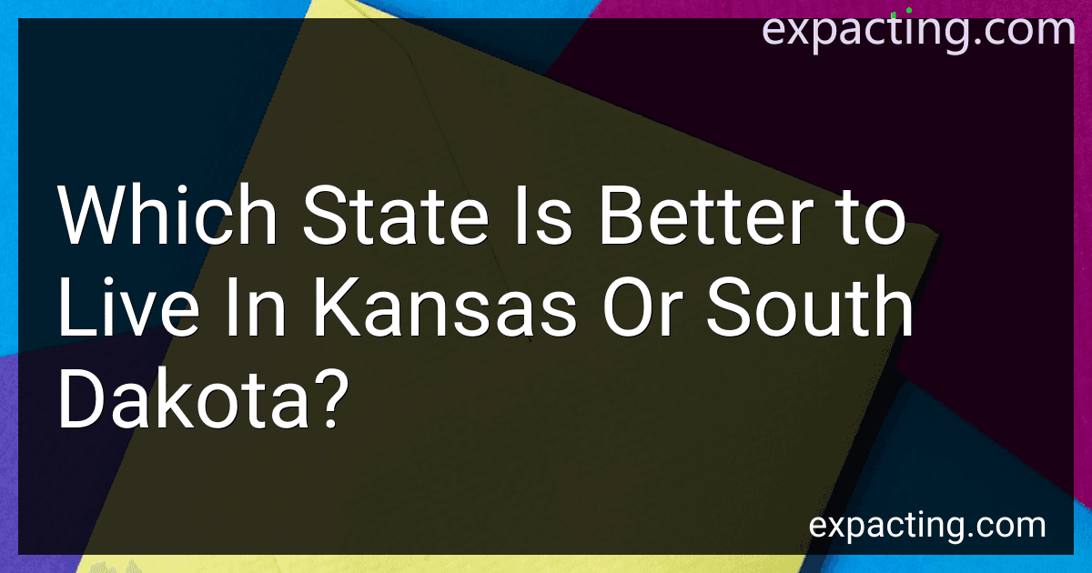 Which State Is Better to Live In Kansas Or South Dakota? image