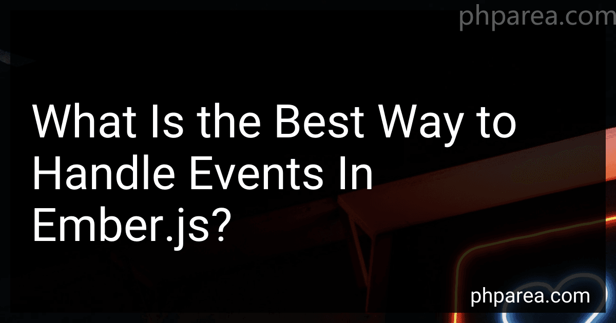 What Is the Best Way to Handle Events In Ember.js? image