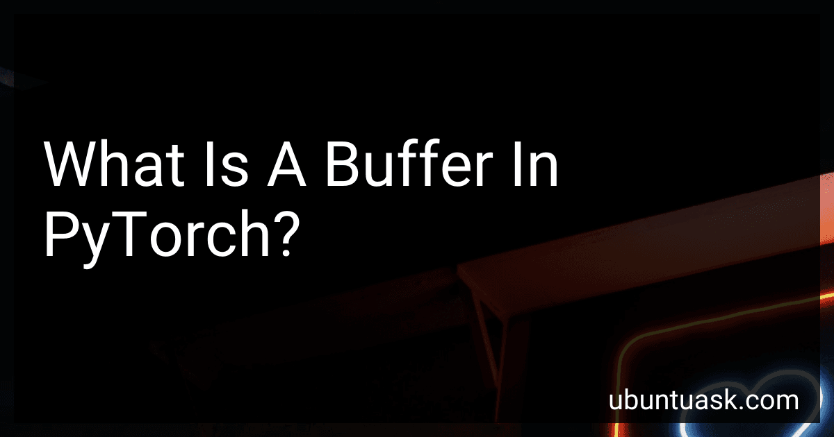 What Is A Buffer In PyTorch? image