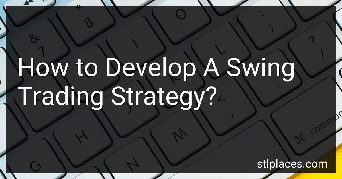 How to Develop A Swing Trading Strategy? preview