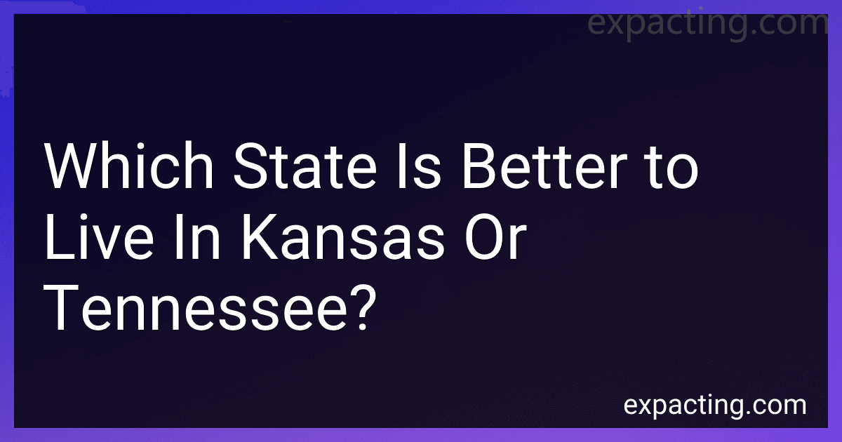 Which State Is Better to Live In Kansas Or Tennessee? preview