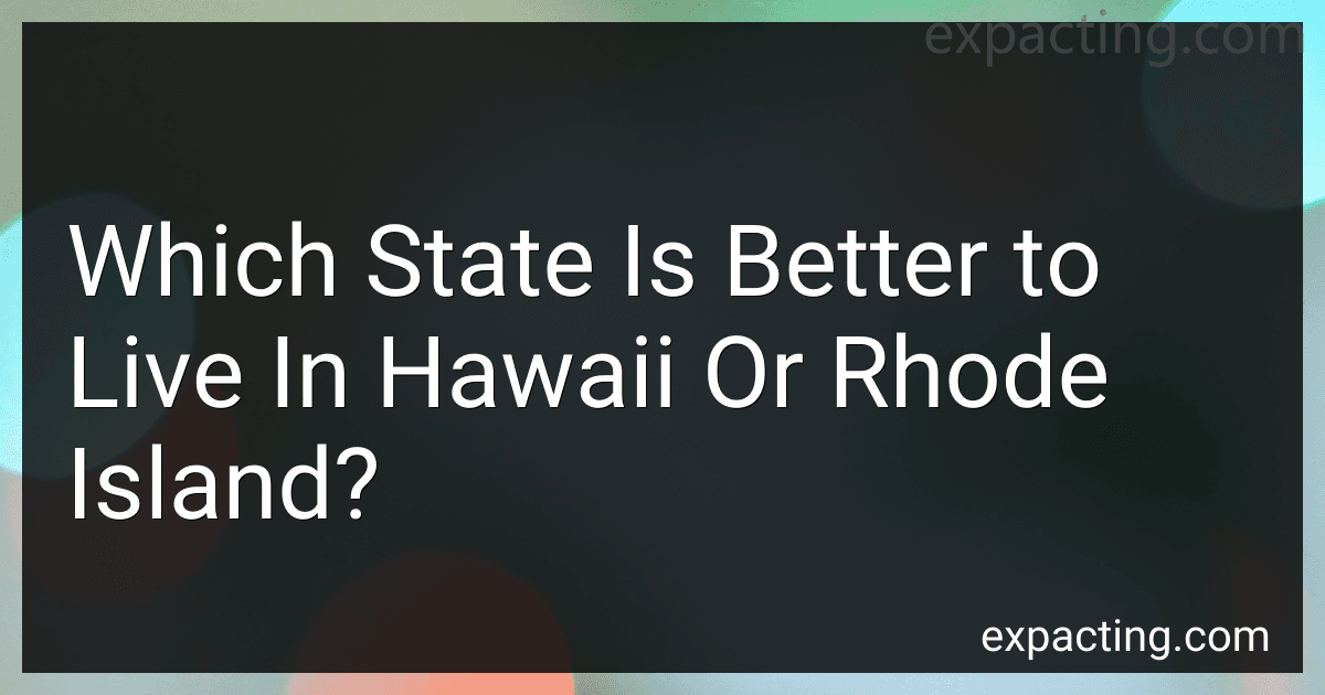 Which State Is Better to Live In Hawaii Or Rhode Island? image