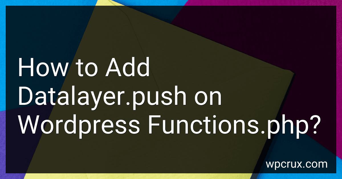 How to Add Datalayer.push on Wordpress Functions.php? image