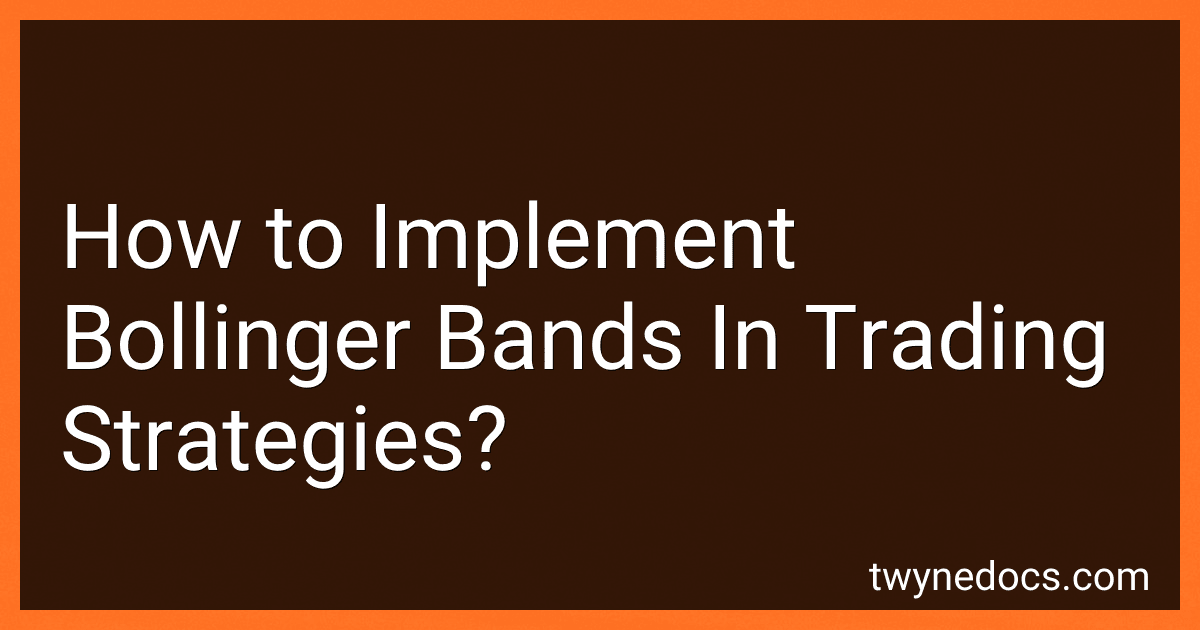 How to Implement Bollinger Bands In Trading Strategies? image