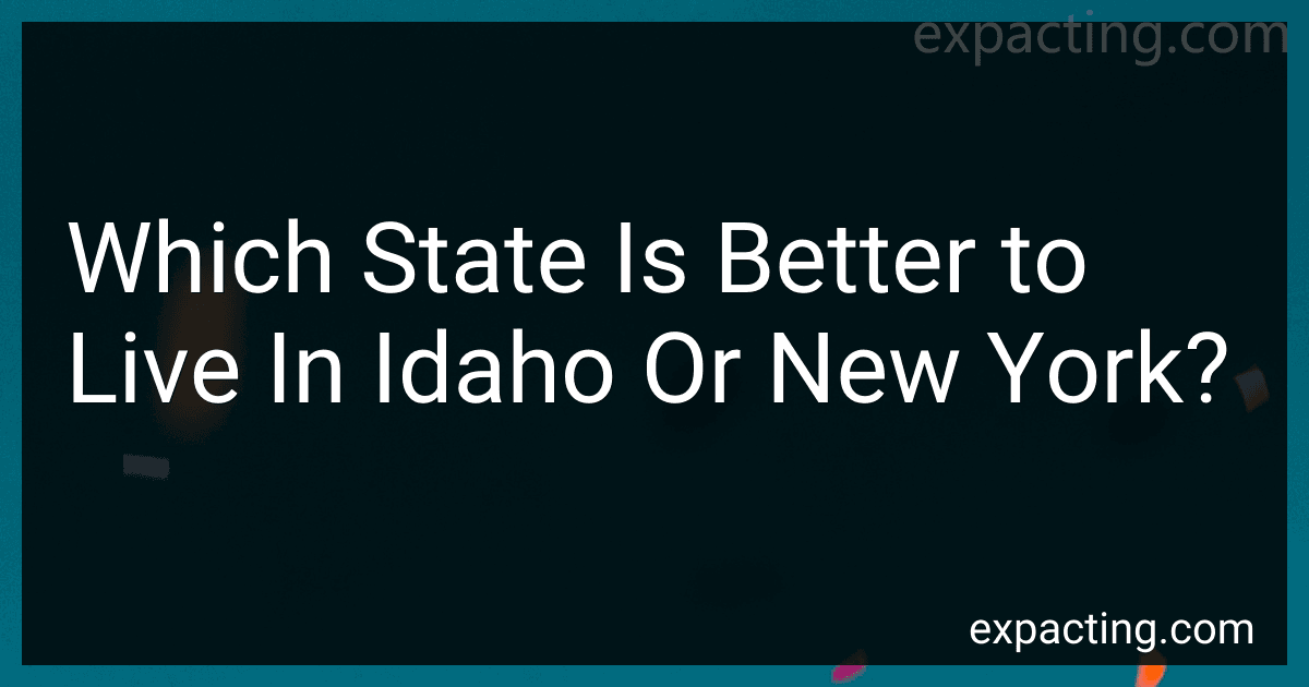 Which State Is Better to Live In Idaho Or New York? image