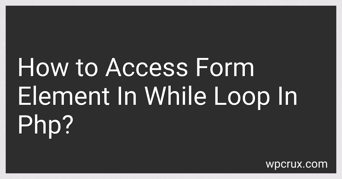 How to Access Form Element In While Loop In Php? image