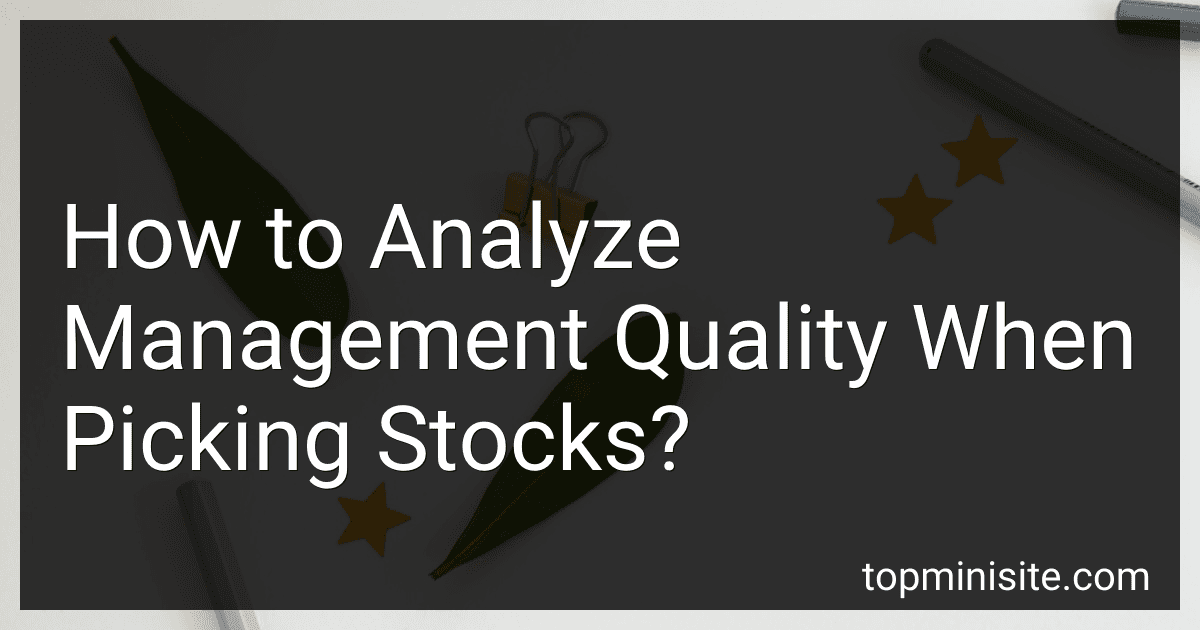 How to Analyze Management Quality When Picking Stocks? image