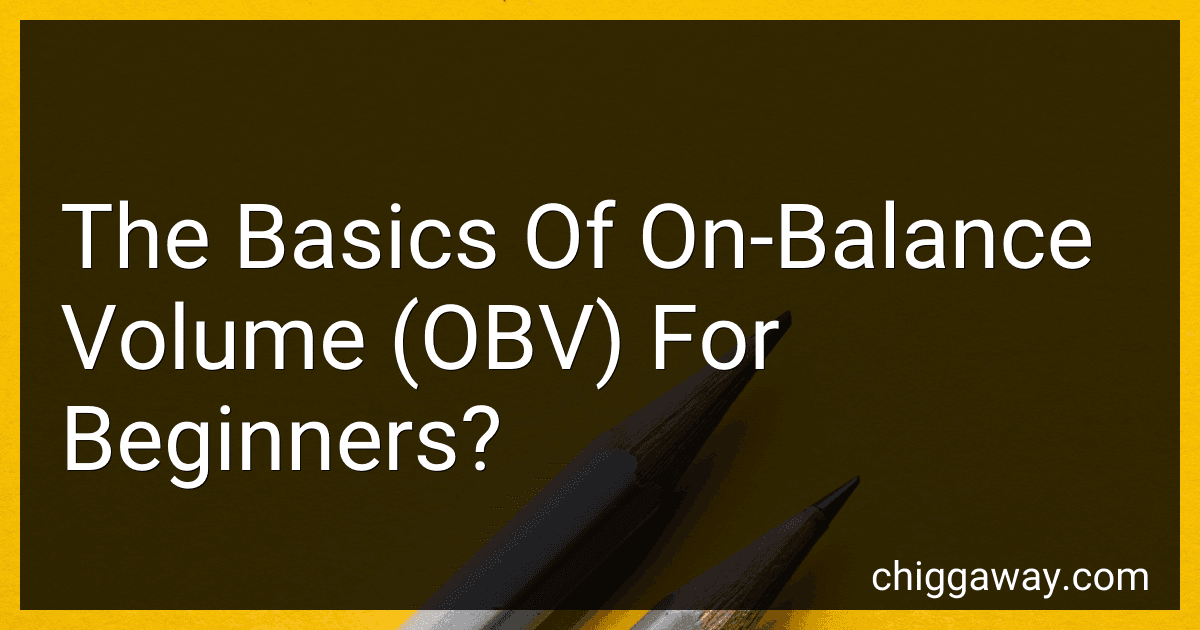 The Basics Of On-Balance Volume (OBV) For Beginners? preview