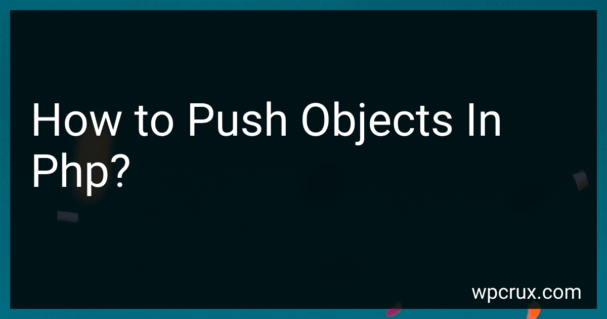 How to Push Objects In Php? image