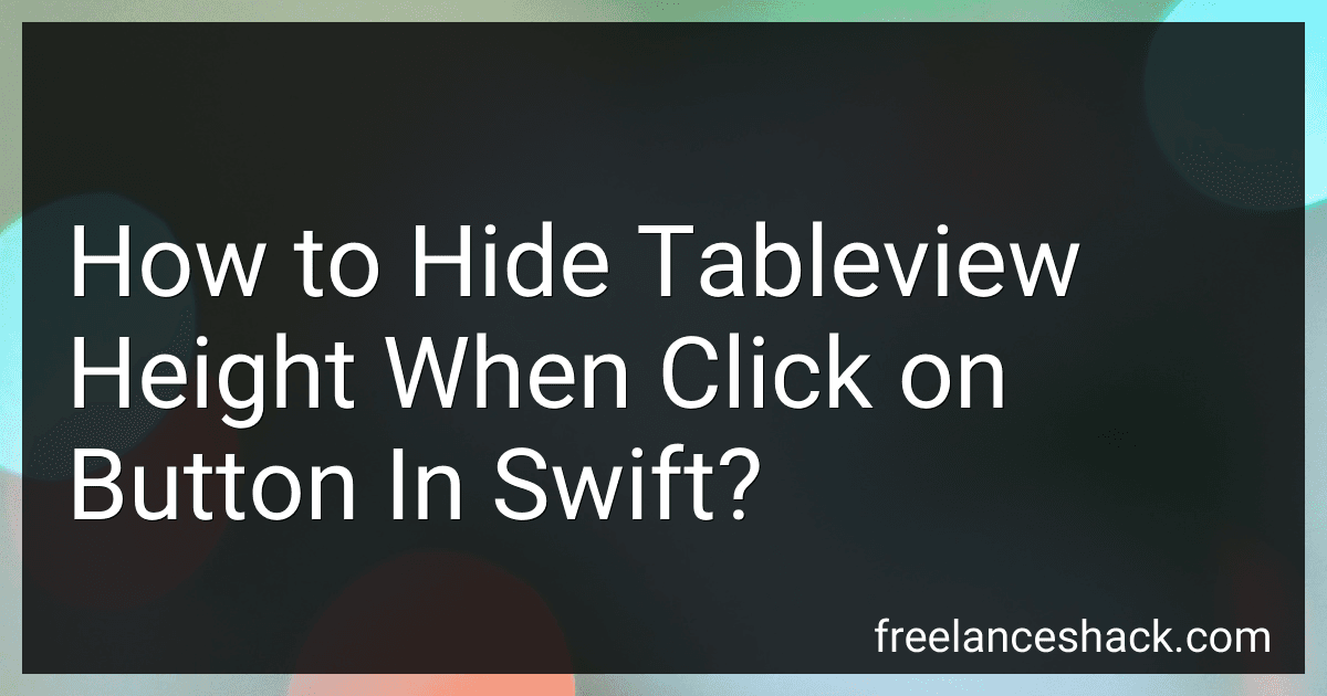 How to Hide Tableview Height When Click on Button In Swift? preview