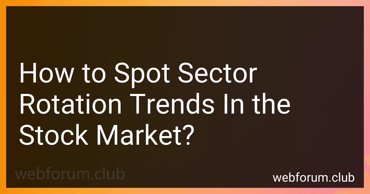 How to Spot Sector Rotation Trends In the Stock Market? image