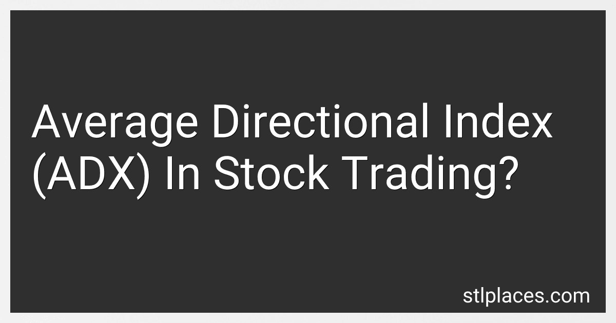 Average Directional Index (ADX) In Stock Trading? image