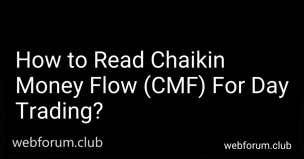 How to Read Chaikin Money Flow (CMF) For Day Trading? image
