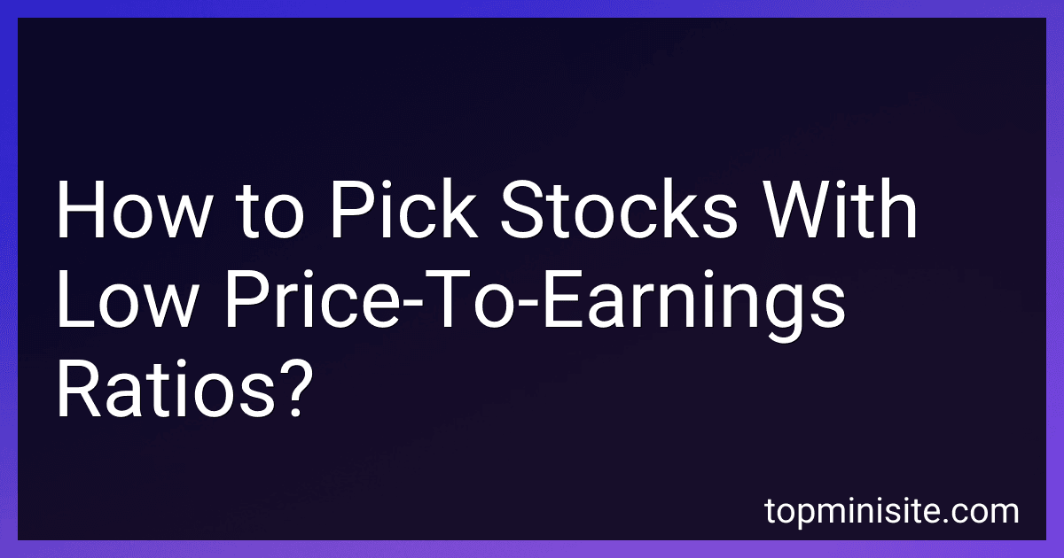 How to Pick Stocks With Low Price-To-Earnings Ratios? image