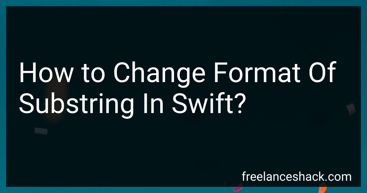 How to Change Format Of Substring In Swift? preview