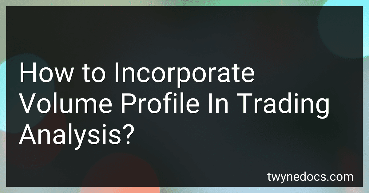How to Incorporate Volume Profile In Trading Analysis? image