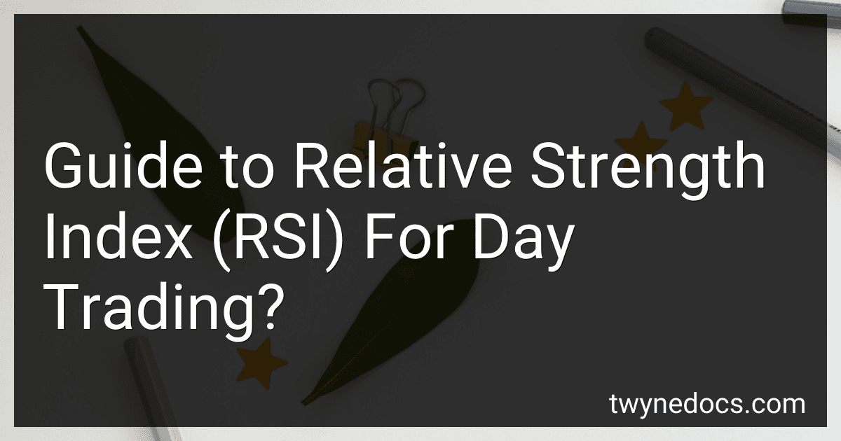 Guide to Relative Strength Index (RSI) For Day Trading? image