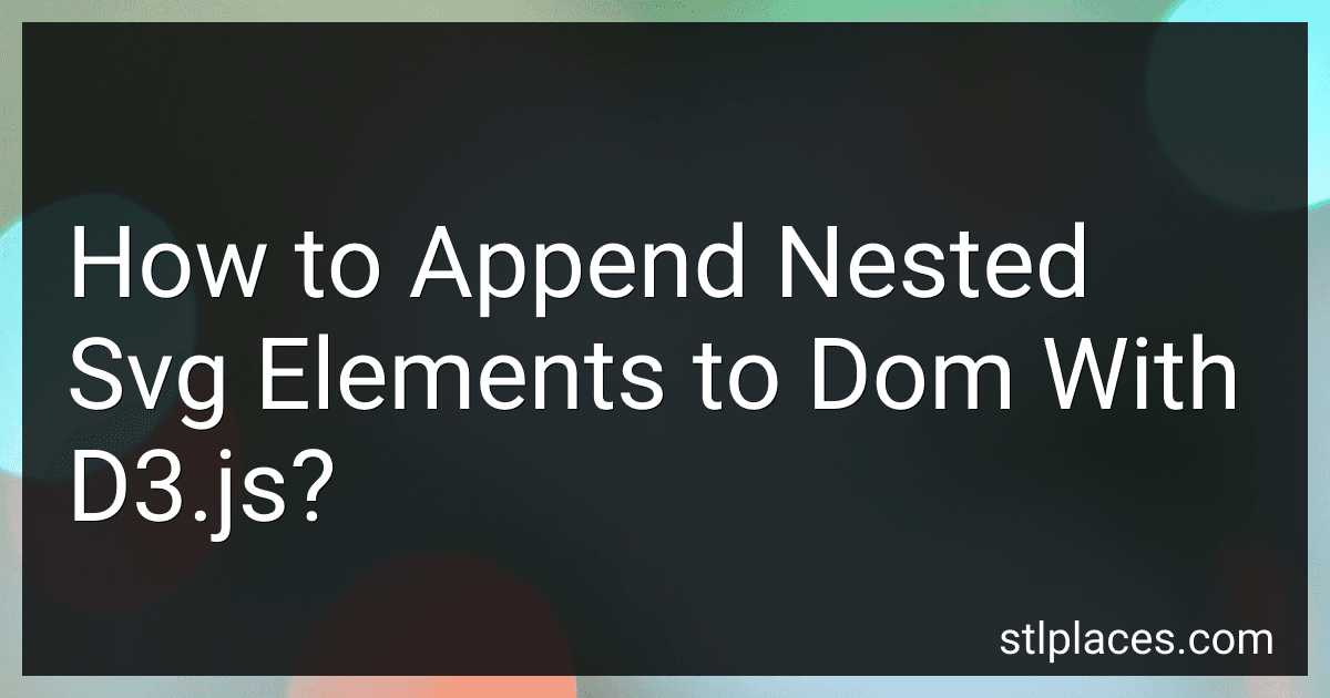 How to Append Nested Svg Elements to Dom With D3.js? preview