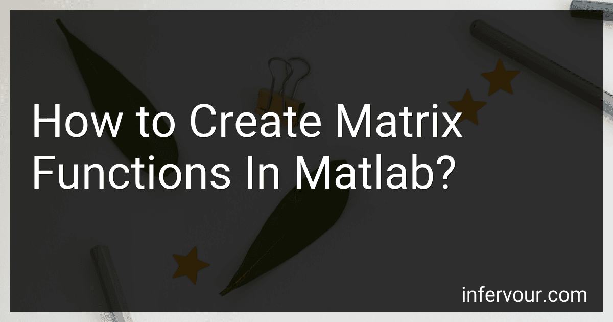 How to Create Matrix Functions In Matlab? image