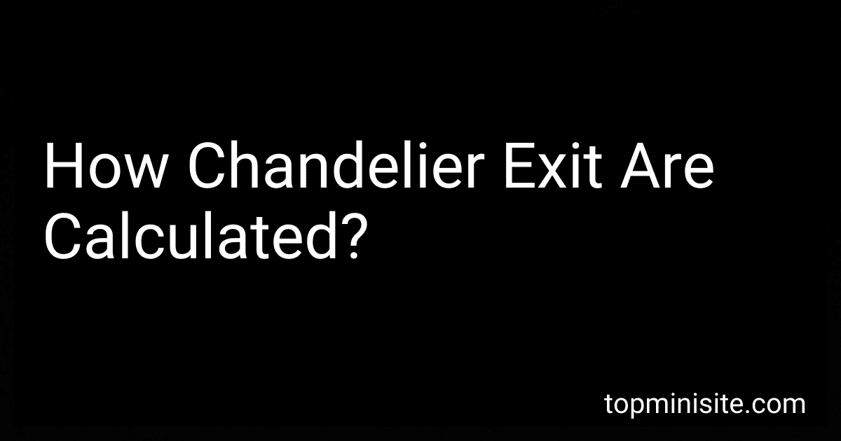 How Chandelier Exit Are Calculated? image