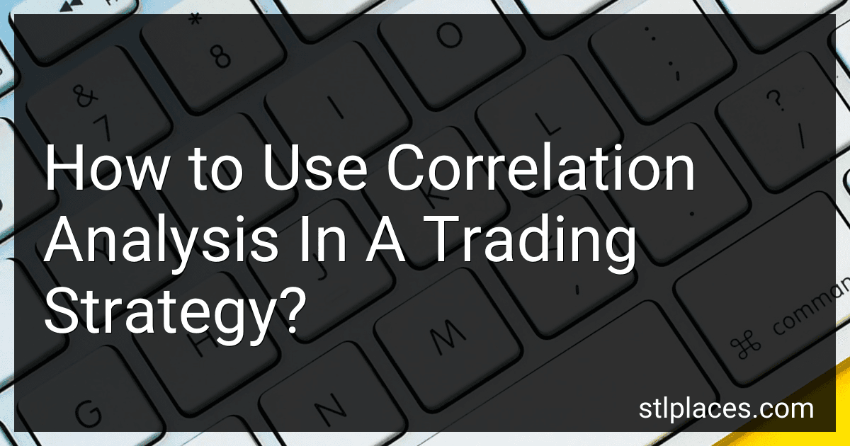 How to Use Correlation Analysis In A Trading Strategy? preview