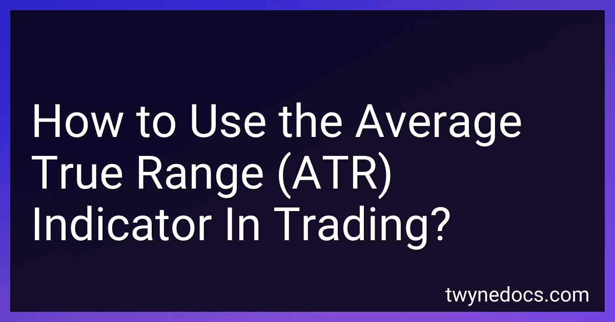 How to Use the Average True Range (ATR) Indicator In Trading? image