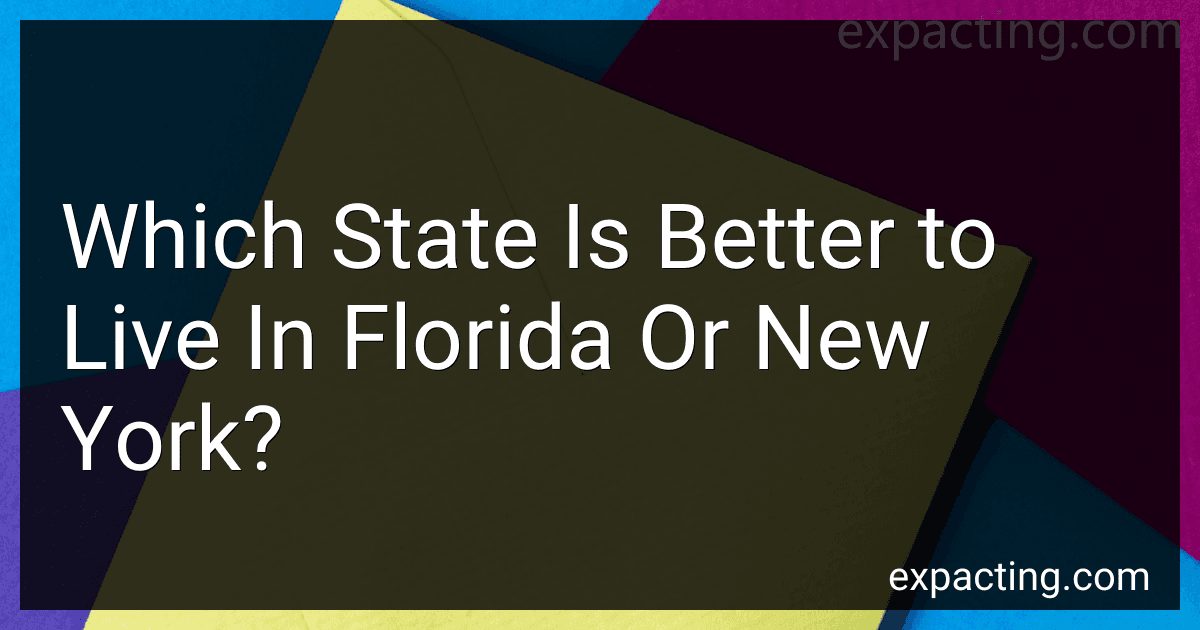 Which State Is Better to Live In Florida Or New York? image