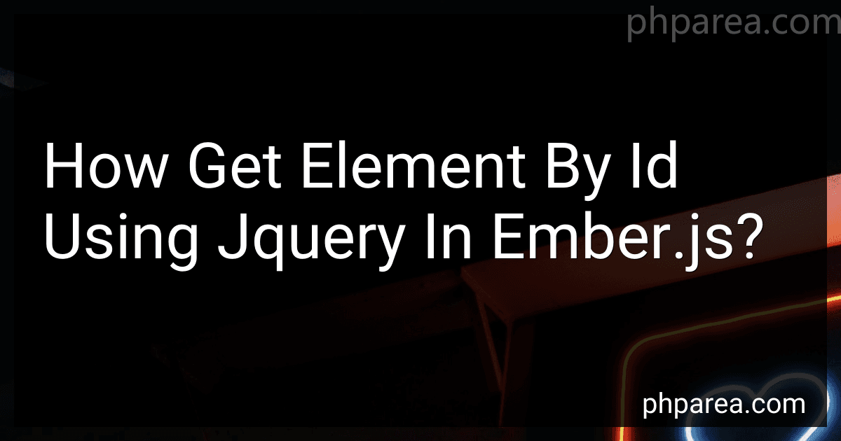 How Get Element By Id Using Jquery In Ember.js? image