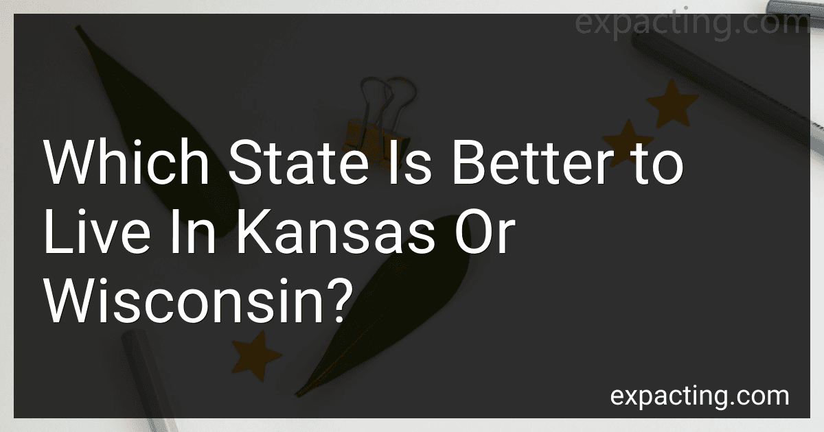 Which State Is Better to Live In Kansas Or Wisconsin? preview