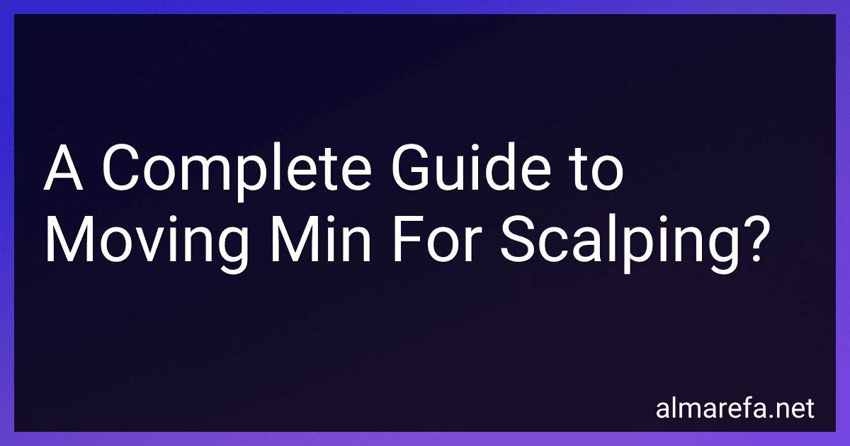 A Complete Guide to Moving Min For Scalping? preview