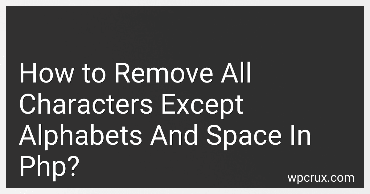 How to Remove All Characters Except Alphabets And Space In Php? image