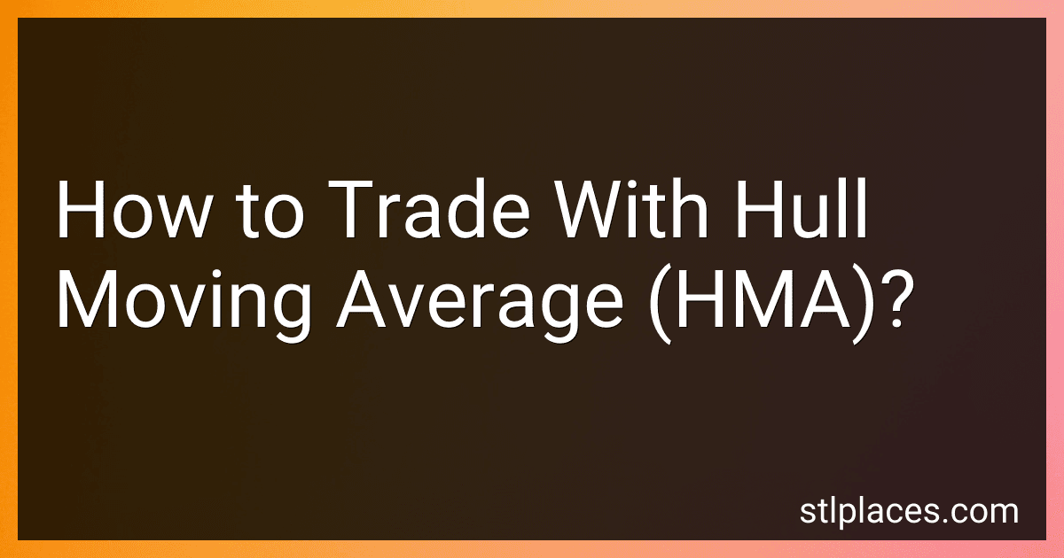 How to Trade With Hull Moving Average (HMA)? image