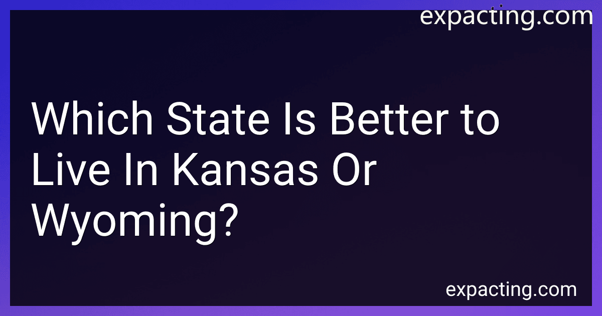 Which State Is Better to Live In Kansas Or Wyoming? image