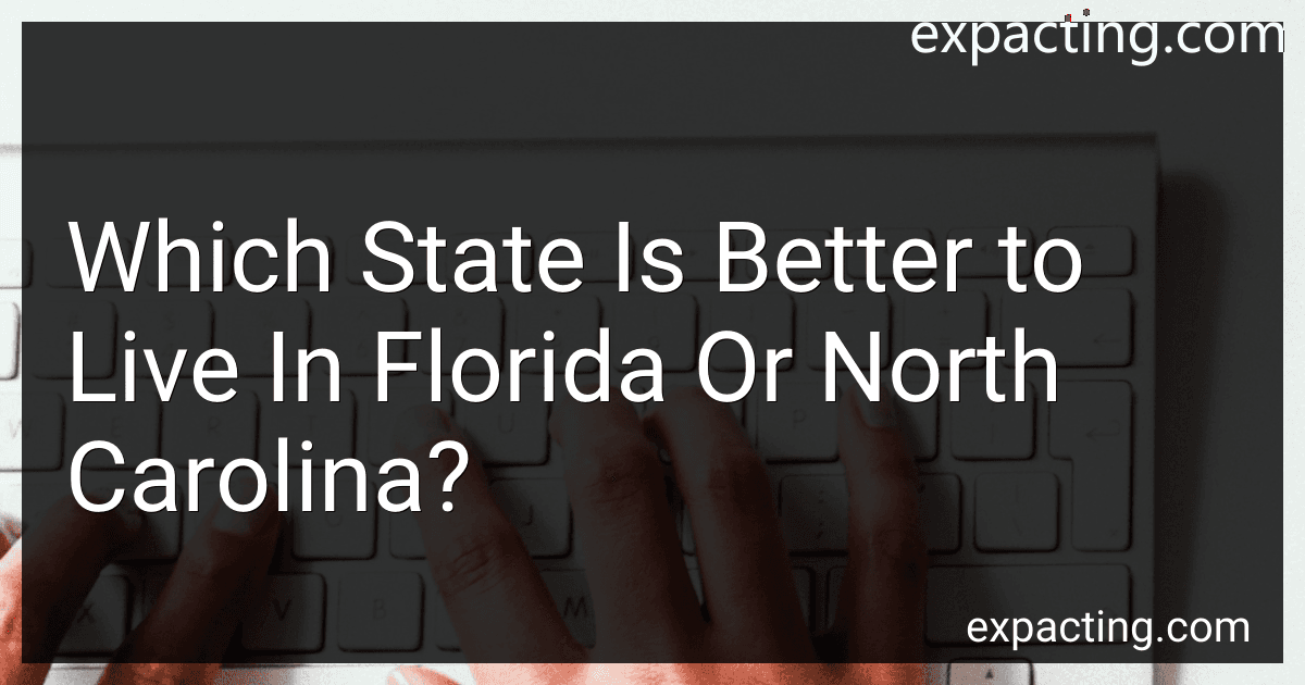 Which State Is Better to Live In Florida Or North Carolina? image