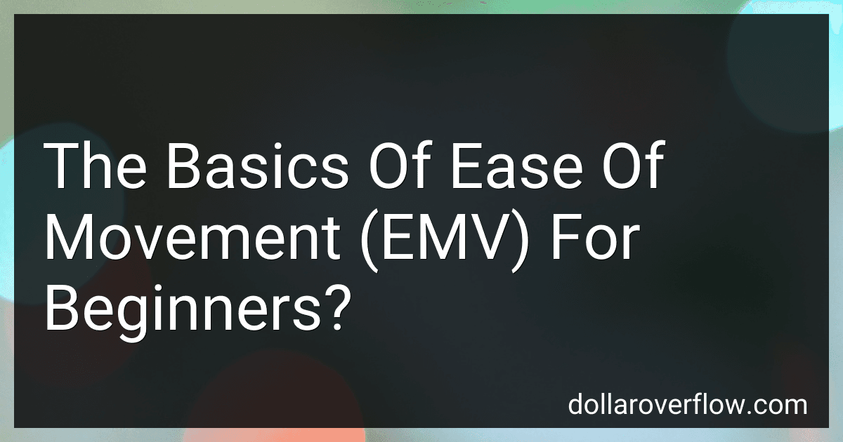 The Basics Of Ease Of Movement (EMV) For Beginners? image