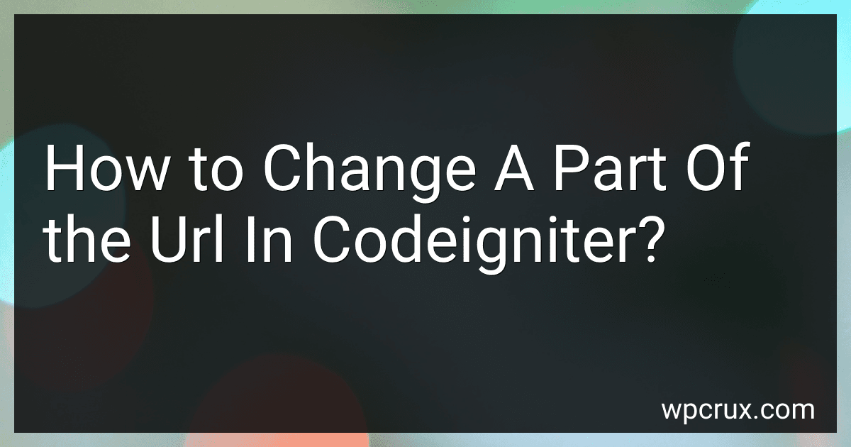 How to Change A Part Of the Url In Codeigniter? image