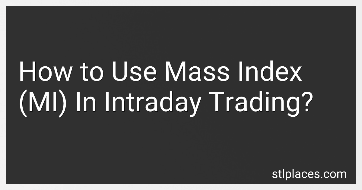 How to Use Mass Index (MI) In Intraday Trading? image