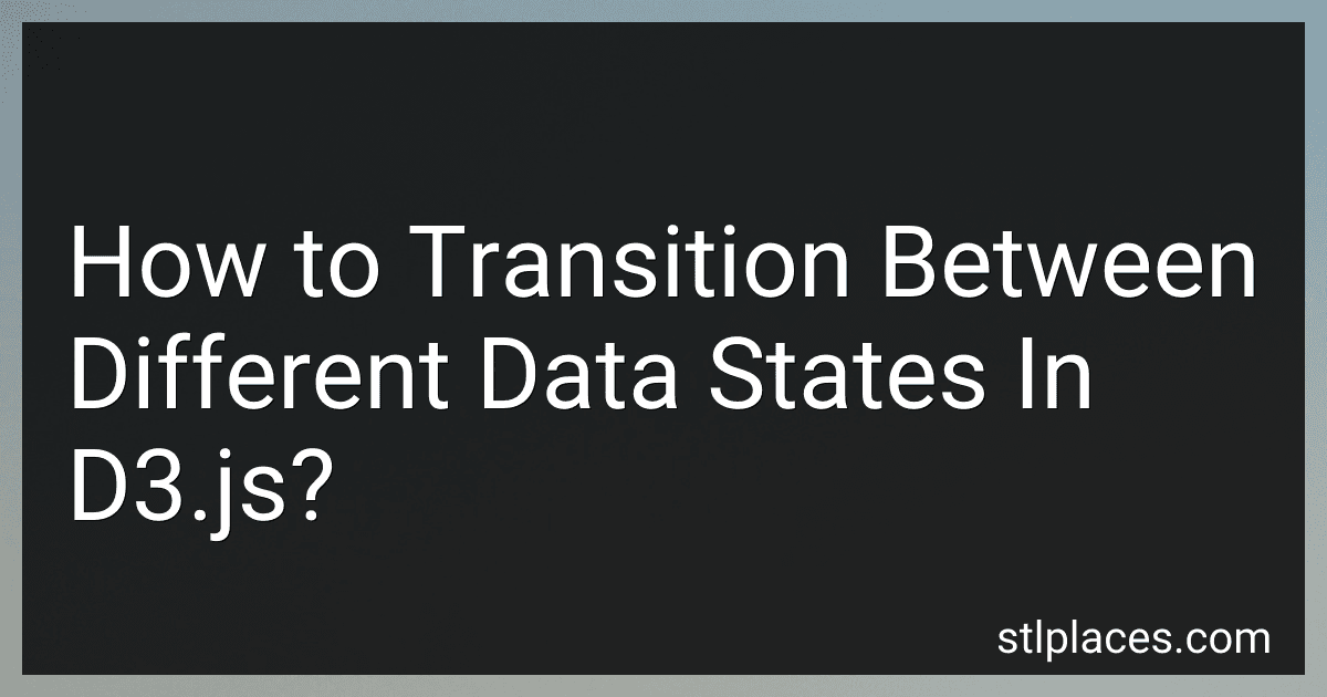 How to Transition Between Different Data States In D3.js? image