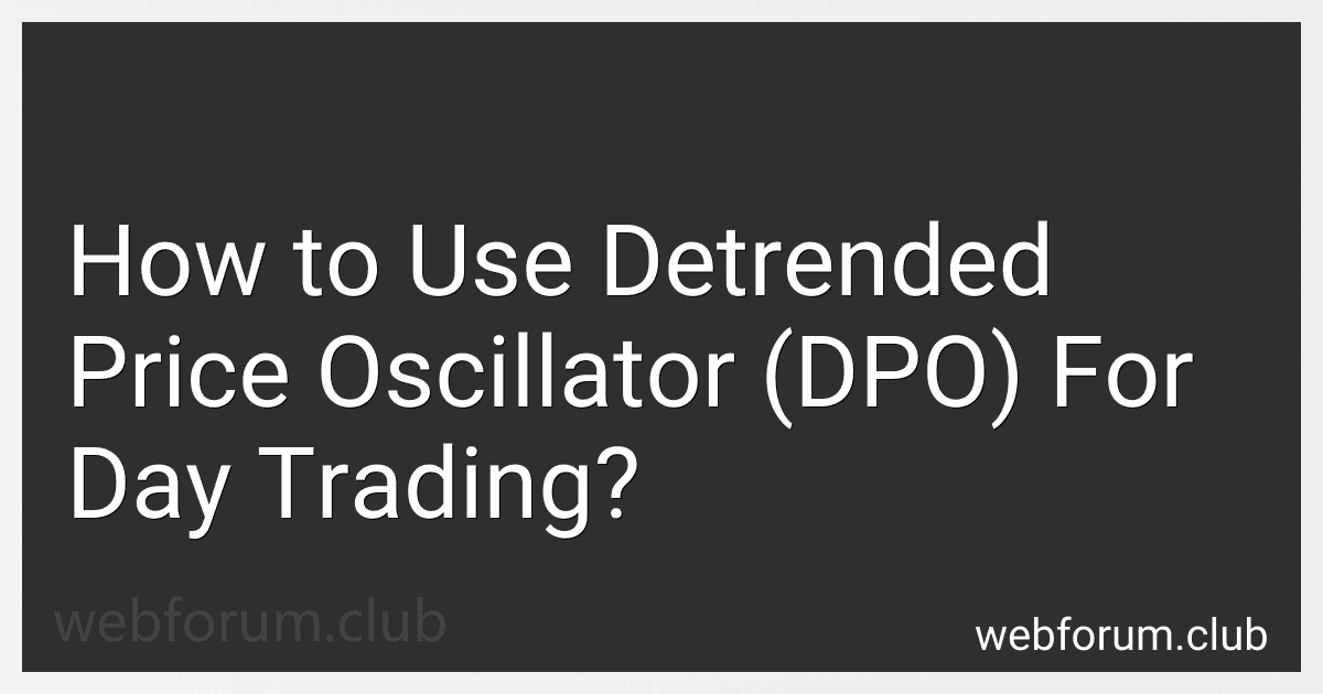 How to Use Detrended Price Oscillator (DPO) For Day Trading? image