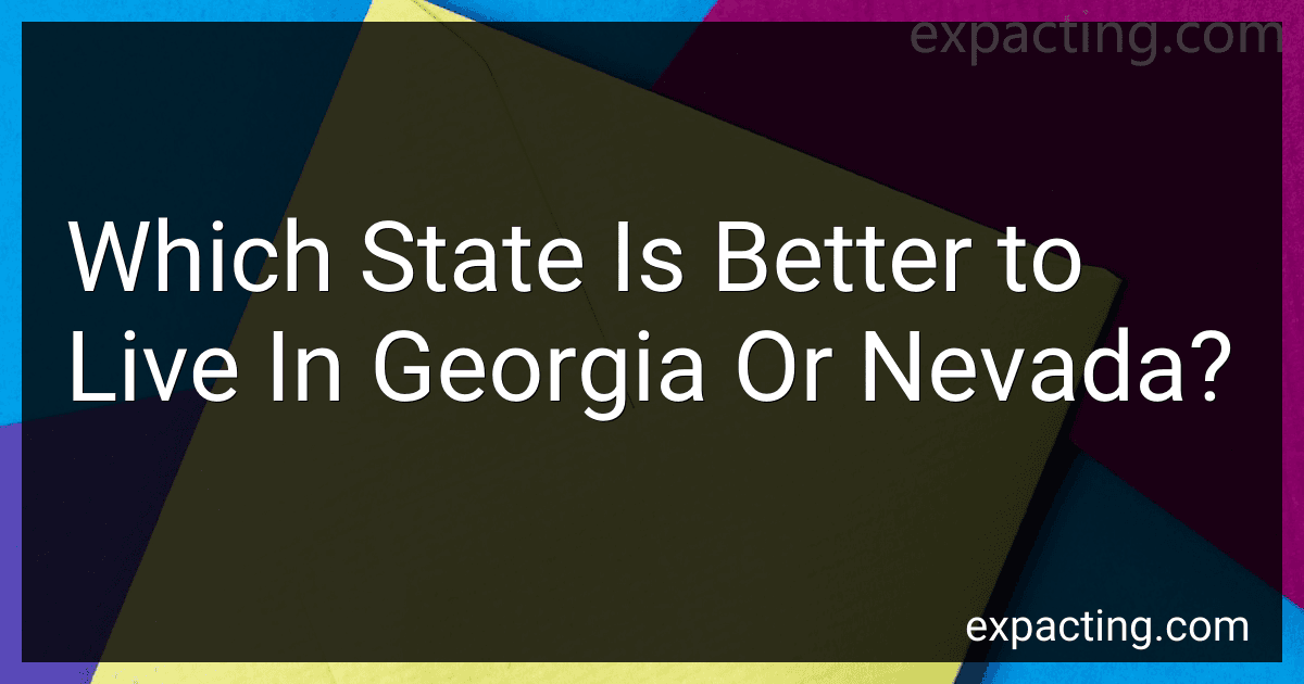 Which State Is Better to Live In Georgia Or Nevada? preview
