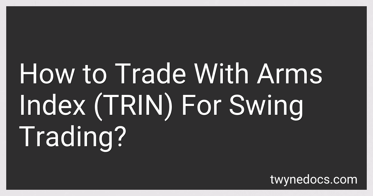 How to Trade With Arms Index (TRIN) For Swing Trading? image