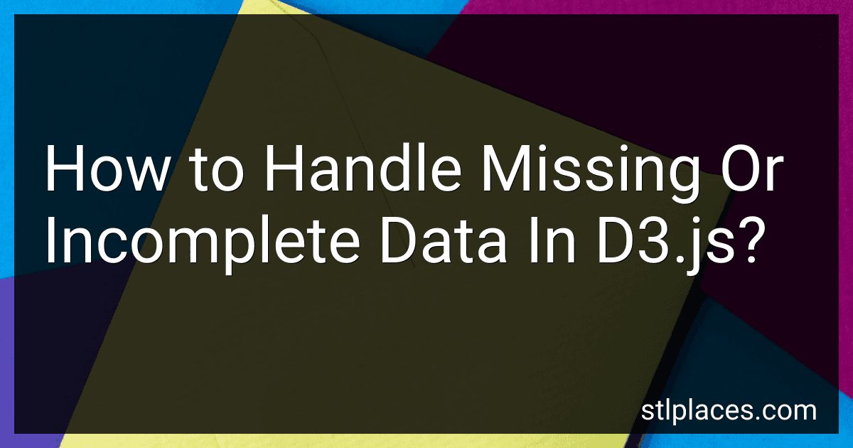 How to Handle Missing Or Incomplete Data In D3.js? preview