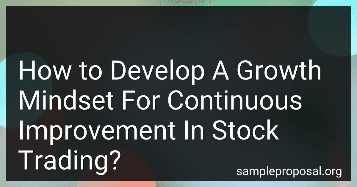 How to Develop A Growth Mindset For Continuous Improvement In Stock Trading? image
