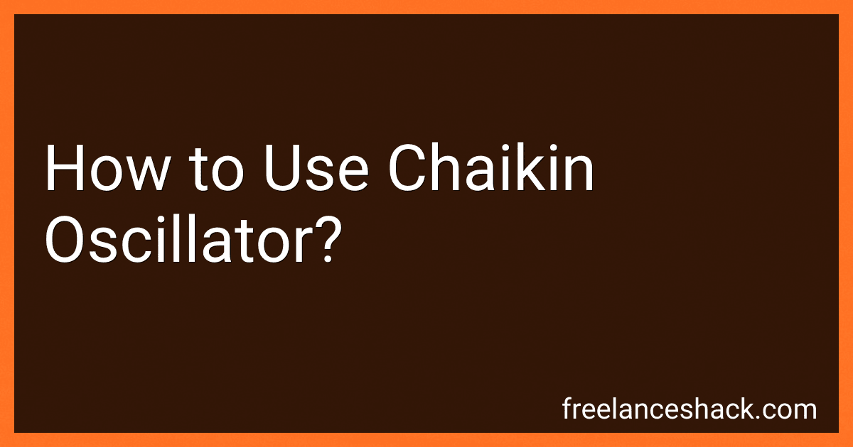 How to Use Chaikin Oscillator? preview